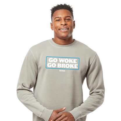 Go Woke, Go Broke Crewneck Sweatshirt