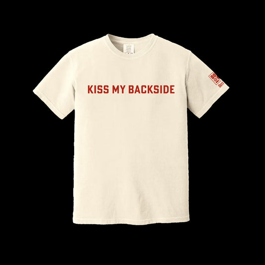 Kiss My Backside Heavyweight Cotton Tee