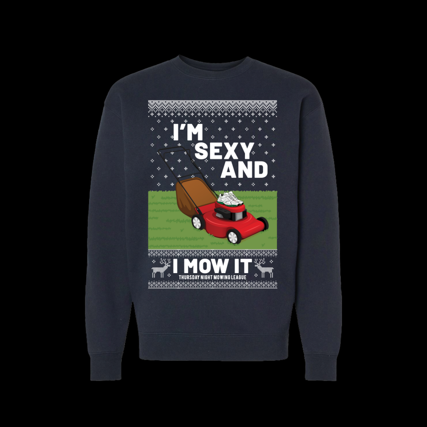 I'm Sexy and I Mow It Midweight Crewneck Sweatshirt