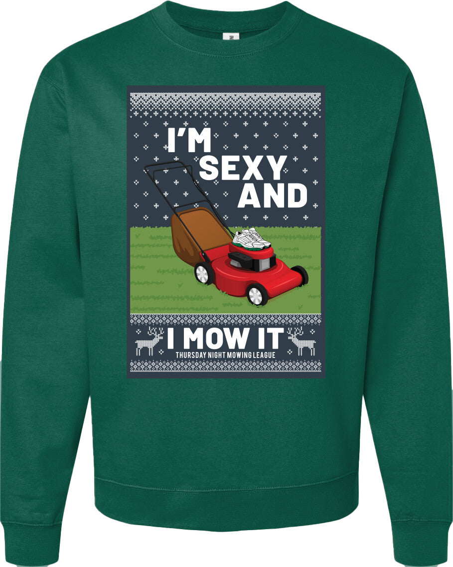 I'm Sexy and I Mow It Midweight Crewneck Sweatshirt